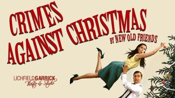 The Theatre Twittic Reviews: Crimes Against Christmas by New Old Friends At the Lichfield Garrick